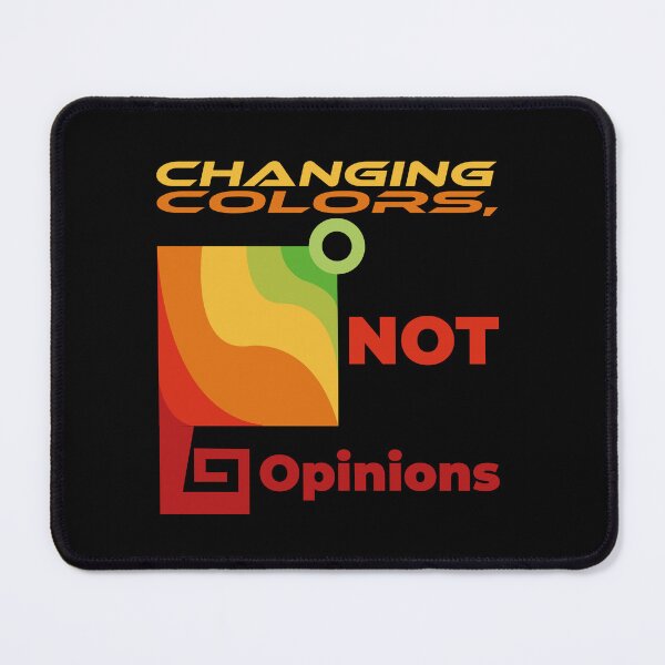 Item preview, Changing Colors, Not Opinions designed and sold by Juliusz Żełudkowski.