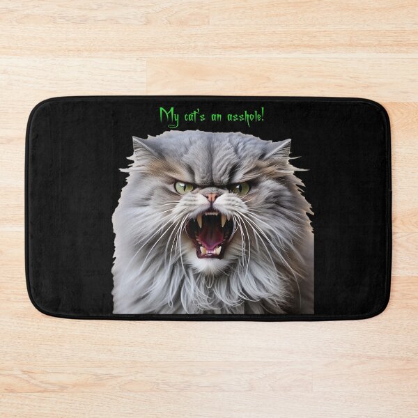 Item preview, My cat's an asshole! designed and sold by FatCatStudios.
