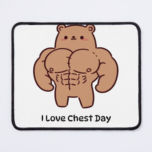Item preview, I Love Chest Day Bear Version designed and sold by LemuellTrends.
