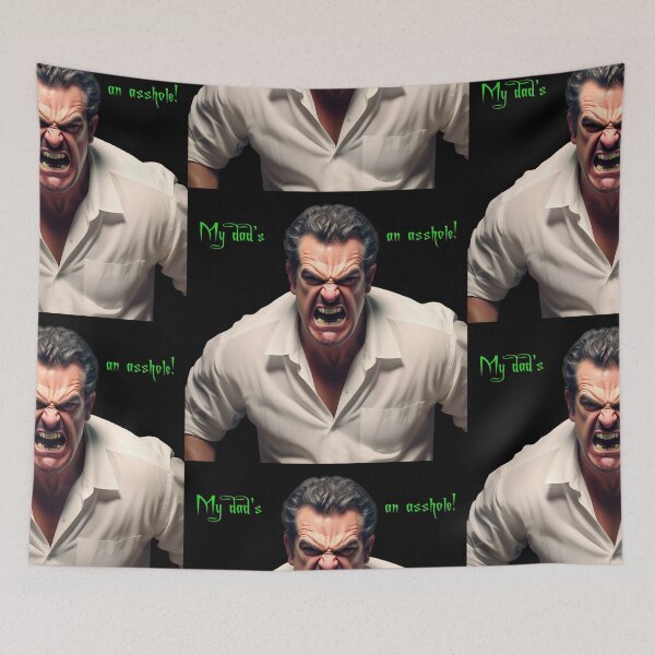Item preview, My dad's an asshole! designed and sold by FatCatStudios.