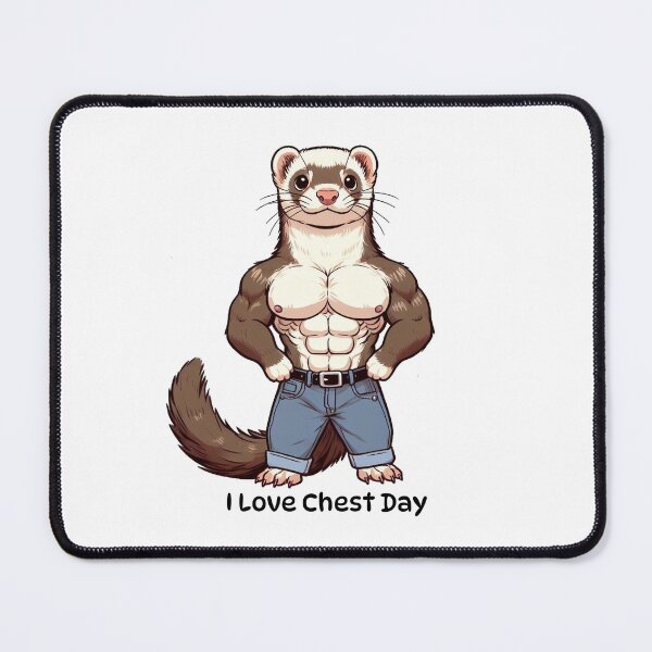 Item preview, I Love Chest Day Ferret Version designed and sold by LemuellTrends.