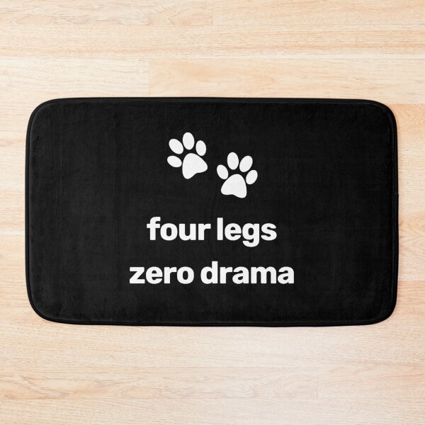 Item preview, Four Legs Zero Drama designed and sold by WitNQuiet.