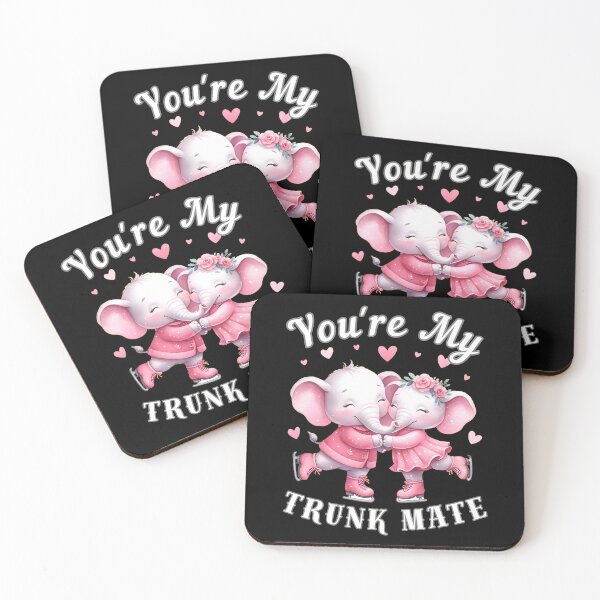 Item preview, You're My Trunk Mate designed and sold by ElephantVibes.