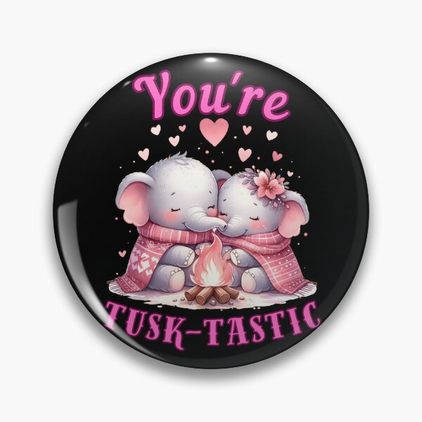 Item preview, You're Tusk-Tastic. elephant saying designed and sold by ElephantVibes.