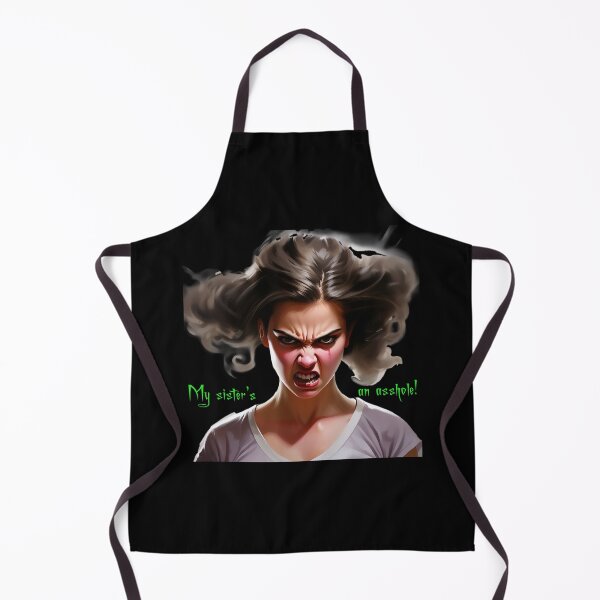 Item preview, My sister's an asshole! designed and sold by FatCatStudios.