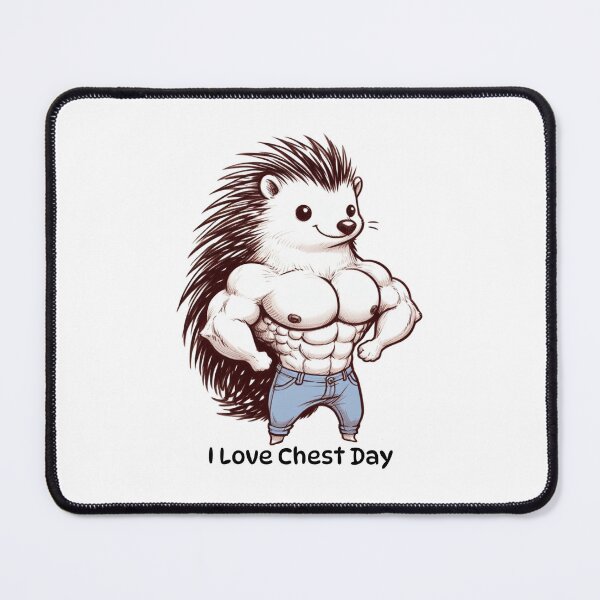 Item preview, I Love Chest Day Hedgehog Version designed and sold by LemuellTrends.