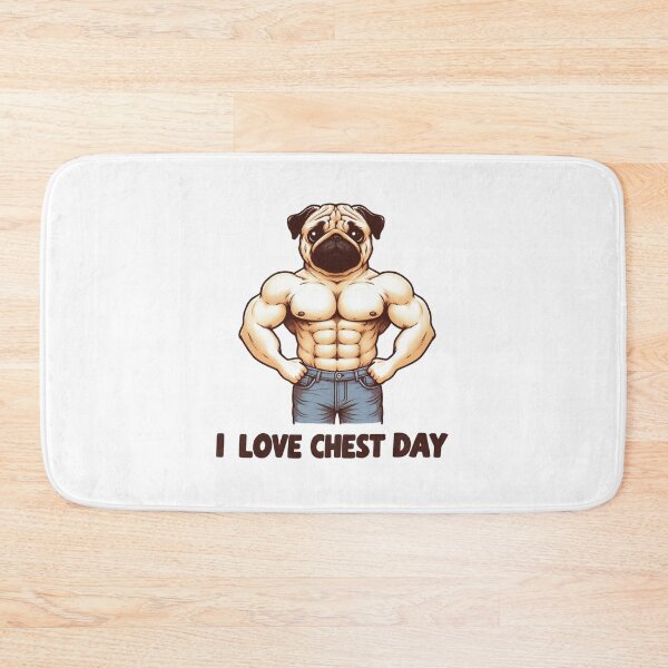 Item preview, I Love Chest Day Pug Version designed and sold by LemuellTrends.