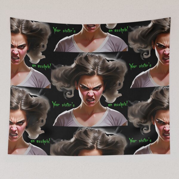 Item preview, Your sister's an asshole! designed and sold by FatCatStudios.
