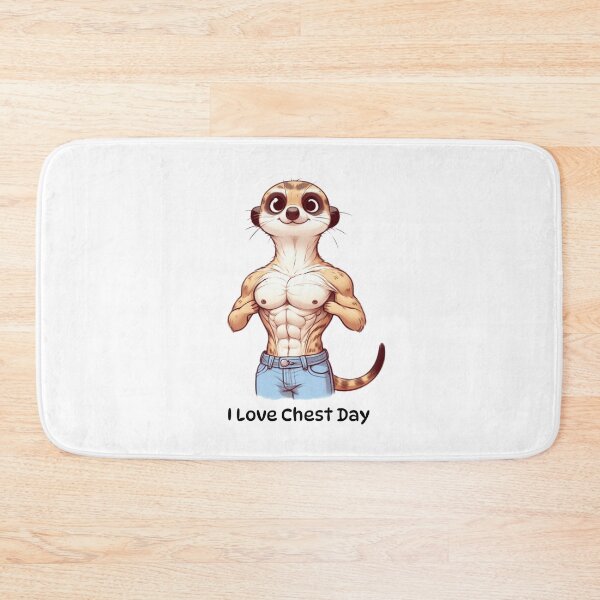 Item preview, I Love Chest Day Meerkat Version designed and sold by LemuellTrends.