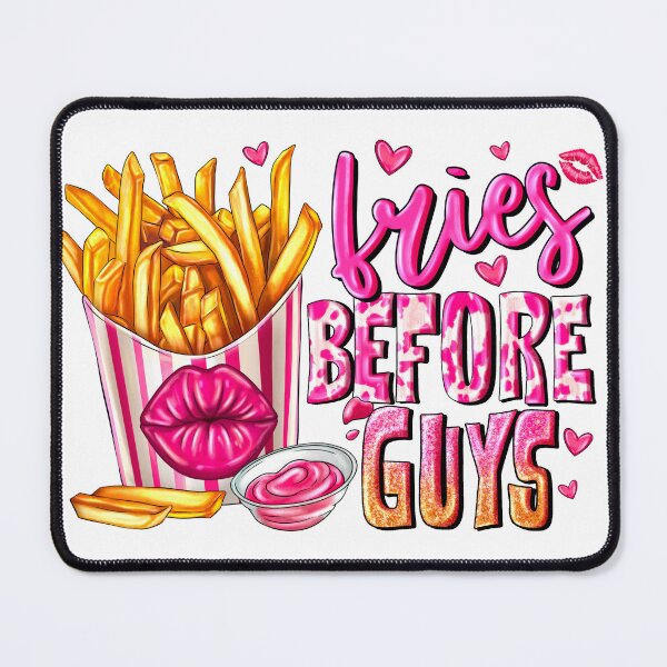 Item preview, Fries Before Guys designed and sold by HeyItsBeckyB.