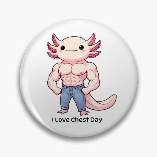 Item preview, I Love Chest Day Axolotl Version designed and sold by LemuellTrends.