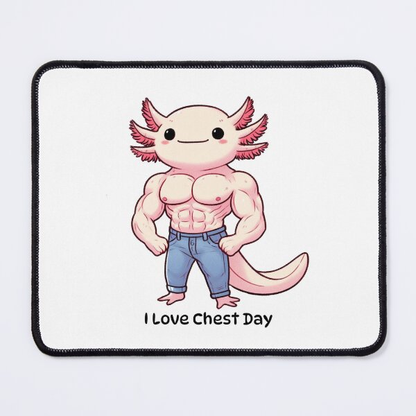 Item preview, I Love Chest Day Axolotl Version designed and sold by LemuellTrends.