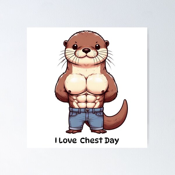 Item preview, I Love Chest Day Otter Version designed and sold by LemuellTrends.