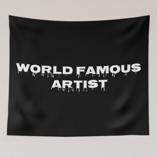 Item preview, World Famous Artist designed and sold by BANDOFSCRIBBLE Hollywood.