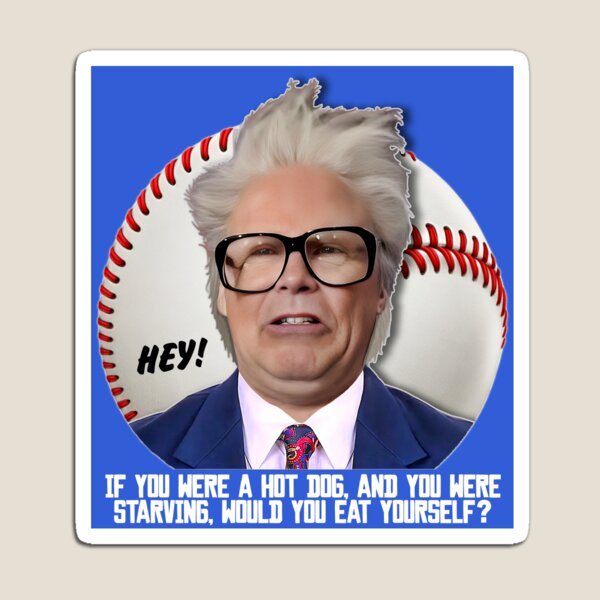 Item preview, HARRY CARAY -- Hot Dog designed and sold by ourkid.