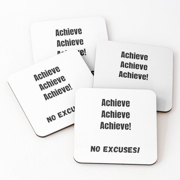 Item preview, Achieve, Achieve, Achieve! No Excuses! designed and sold by ShaunSandhu.
