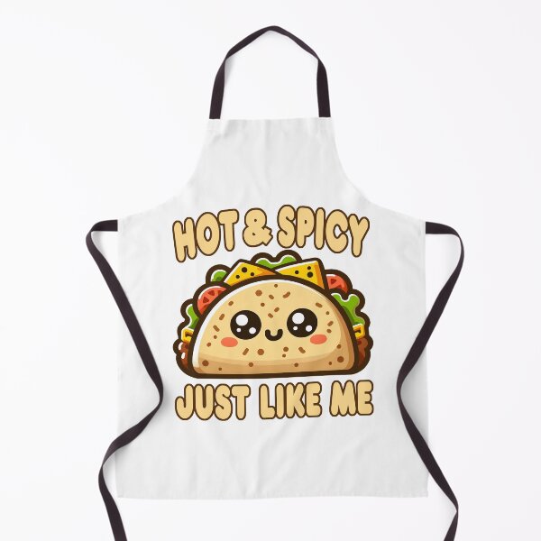 Item preview, Funny Taco Pun Hot And Spicy Just Like Me Adult Humor Mexican Food Saying designed and sold by Bad Kitty Designz.