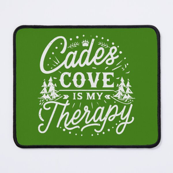 Item preview, Cades Cove is My Therapy - Great Smoky Mountains designed and sold by gotops12.