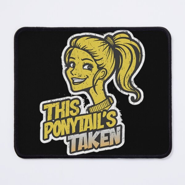 Item preview, This Ponytail Is Taken designed and sold by PlanetMarker.