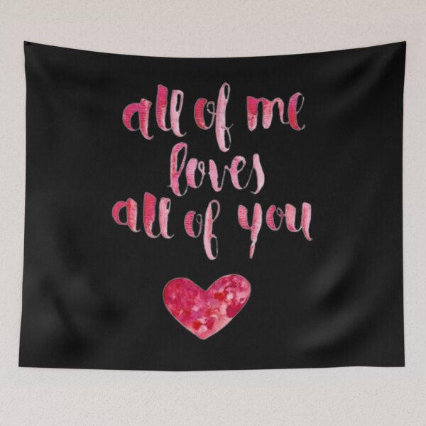 Item preview, All Of Me Loves All Of You designed and sold by Vicky021.