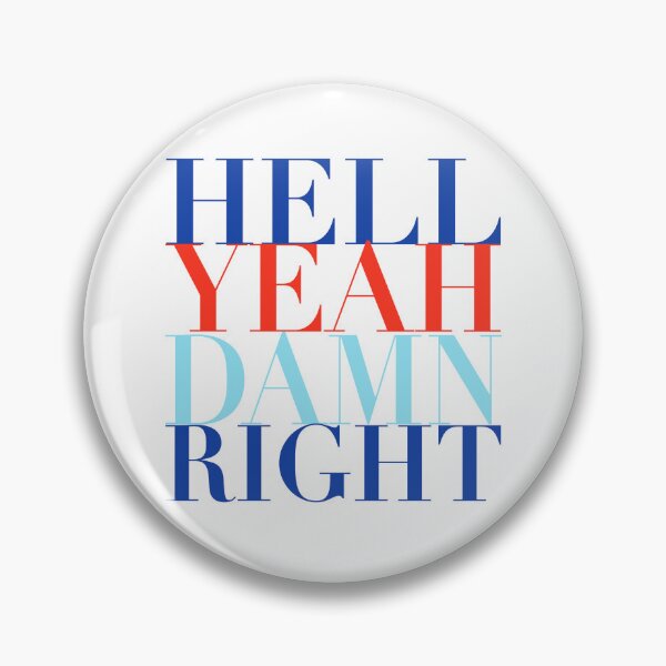 Item preview, hell yeah damn right designed and sold by actuck.