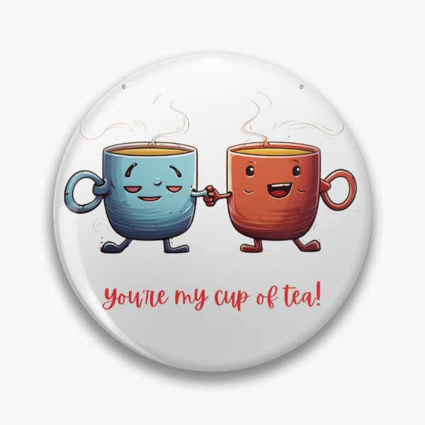 Item preview, You're my cup of tea! designed and sold by Genoslugcs.