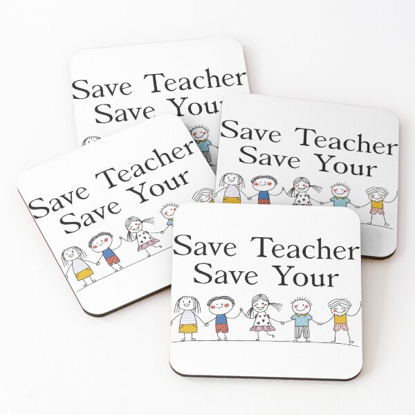 Item preview, Save Teacher Save Your Child designed and sold by Mayalogo.