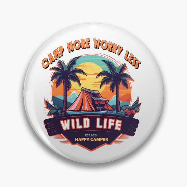 Item preview, Wild Life, Happy Camper Est 2024 Camp More Worry Less, 2024 Camping Outdoor Adventure designed and sold by DjenShop.
