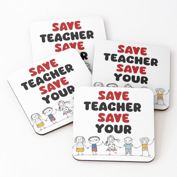 Item preview, Save Teacher Save Your Child designed and sold by Mayalogo.