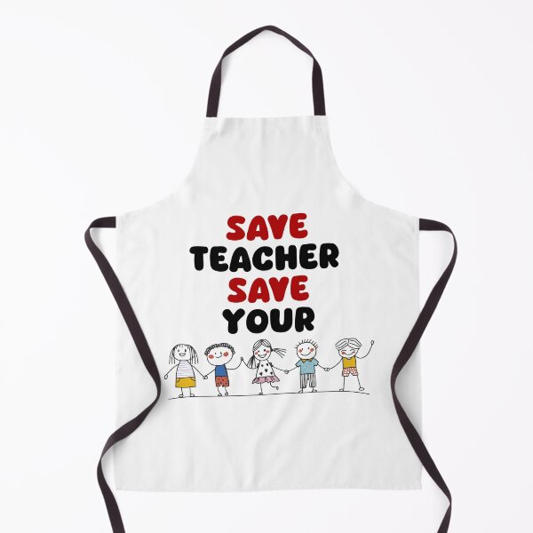 Item preview, Save Teacher Save Your Child designed and sold by Mayalogo.