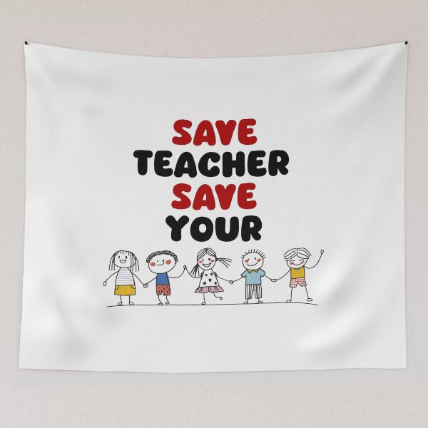 Item preview, Save Teacher Save Your Child designed and sold by Mayalogo.