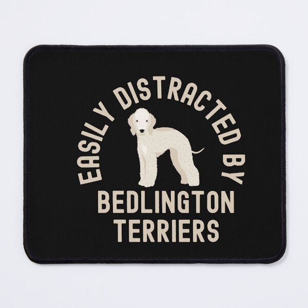 Item preview, Easily Distracted By Bedlington Terriers designed and sold by TheAnimalZ00.