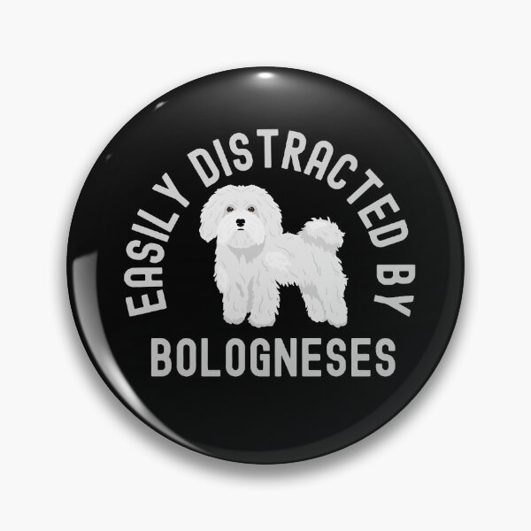 Item preview, Easily Distracted By Bologneses designed and sold by TheAnimalZ00.