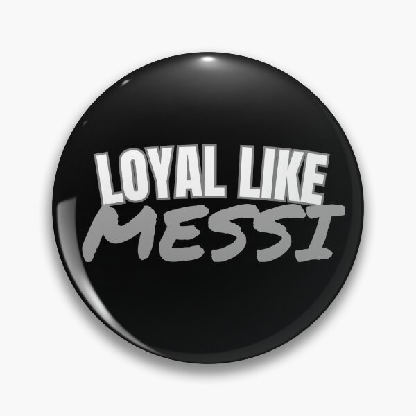 Item preview, Loyal Like Messi soccer futbol art gift designed and sold by The-GOAT-Store.