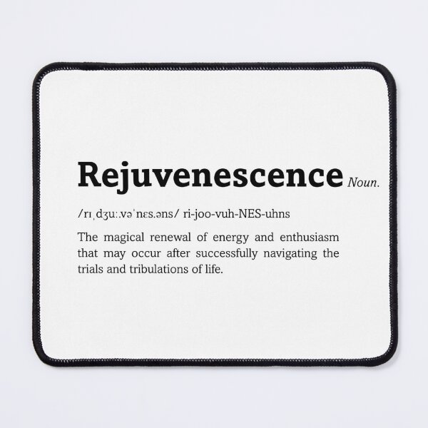Item preview, Rejuvenescence definition designed and sold by ByOliB.