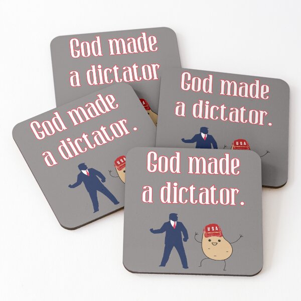 Item preview, God made a dictator with an illustration of a Dick and a tator. Funny political satire. designed and sold by JoyOfHopeStore.
