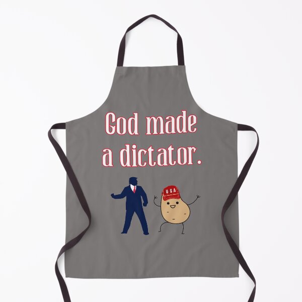Item preview, God made a dictator with an illustration of a Dick and a tator. Funny political satire. designed and sold by JoyOfHopeStore.