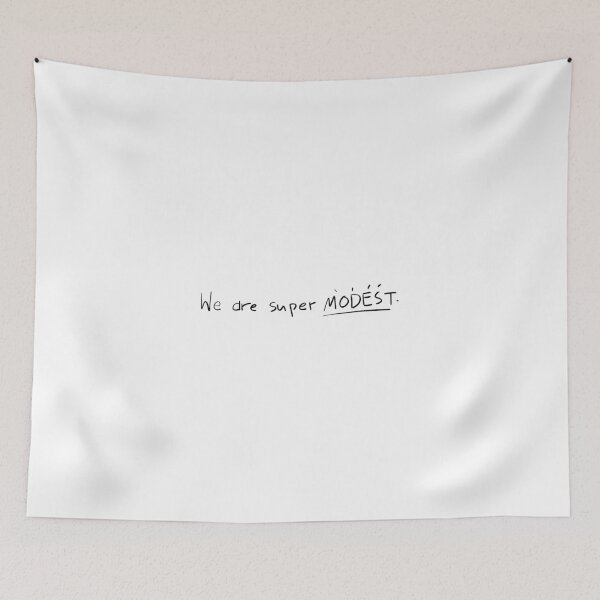 Aperçu de l'œuvre Nous sommes super MODESTES créée et vendue par Modest Creative Company.