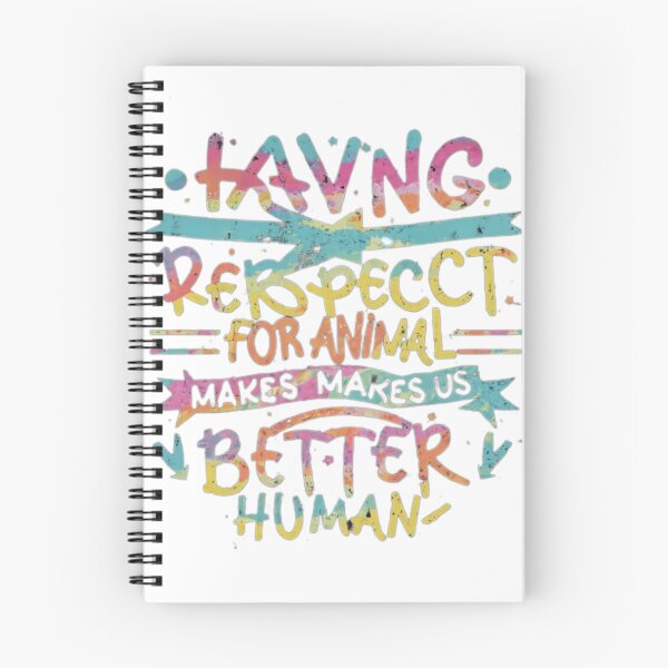 Item preview, Respect animals makes better human  designed and sold by Anime8kbuy.