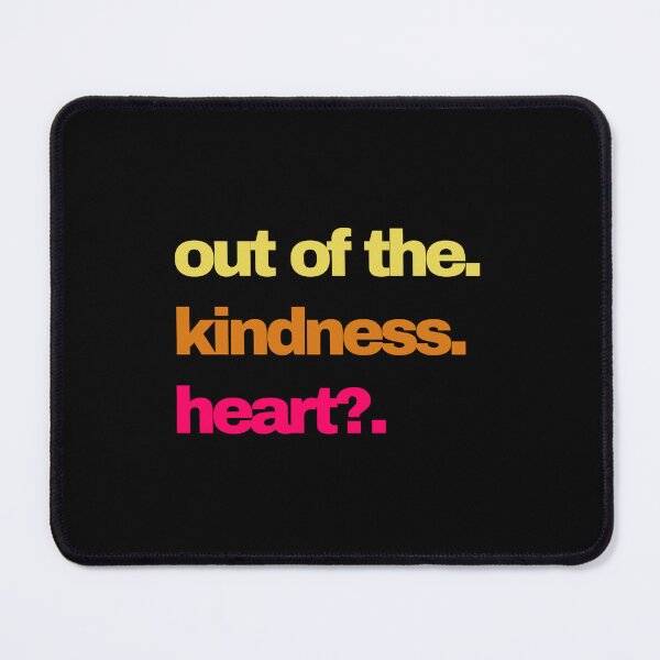Item preview,  Funny Out Of The Kindness Heart? Minimalist designed and sold by MotivaChic.