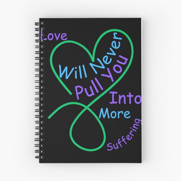Item preview, Love Will Never Pull You Into More Suffering designed and sold by MiracleROLArt.