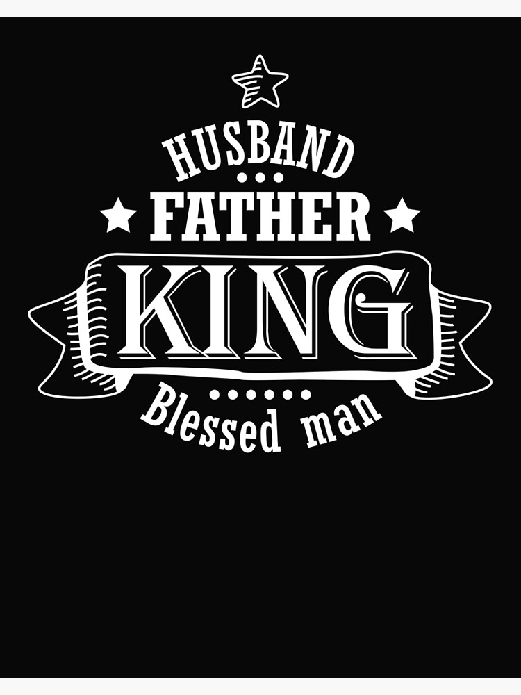 Free Free 262 Husband Father King Blessed Man Svg SVG PNG EPS DXF File