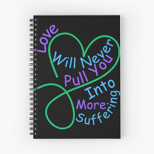 Item preview, Love Will Never Pull You Into More Suffering designed and sold by MiracleROLArt.