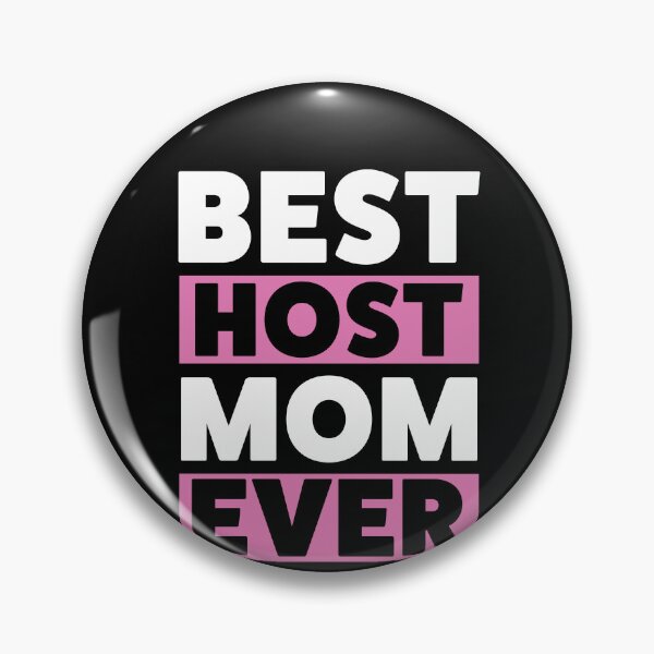 Item preview, Best Host Mom Ever Host Family designed and sold by BlueBerry-Pengu.