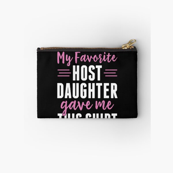 Item preview, My Favorite Host Daughter Gave Me This Shirt Host Family designed and sold by BlueBerry-Pengu.