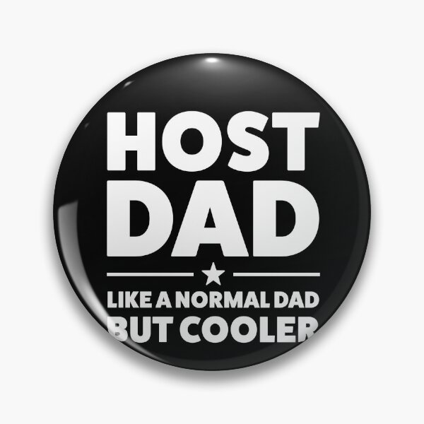 Item preview, Host Dad Like a Normal Dad but Cooler Host Family designed and sold by BlueBerry-Pengu.