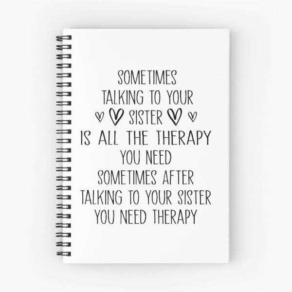 Item preview,  Sometimes Talking To Your Sister Is All The Therapy designed and sold by SakuraPxl.