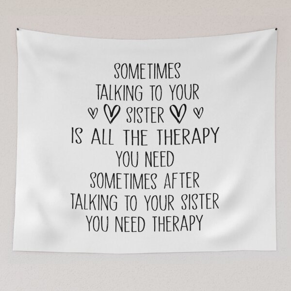 Item preview,  Sometimes Talking To Your Sister Is All The Therapy designed and sold by SakuraPxl.