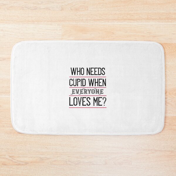Item preview, Adored by All: Valentine's Day Collection with 'Who needs Cupid when Everyone Loves Me' Signature Style designed and sold by mooonstyle.