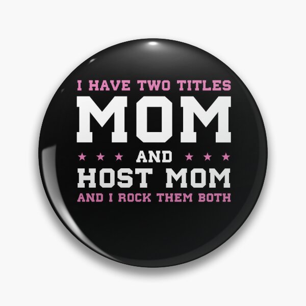 Item preview, Host Mom Like a Regular Mom but Cooler Host Family designed and sold by BlueBerry-Pengu.